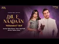 Download Lagu Dil E Naadaan | Sajid Wajid | Mohammed Vakil | Mirza Ghalib | Megha Sharma