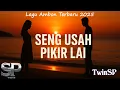 Seng Usah Pikir Lai | Lagu Ambon Terbaru 2025 | Official Lyric Video | TwinSP Production