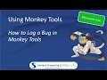Using Monkey Tools - How to Log a Bug in Monkey Tools