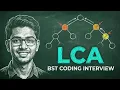 Mock Coding Interview Lowest Common Ancestor BST