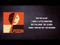 Spoon - The Hardest Cut (Lyrics)