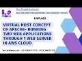 DevOps on AWS Virtual host concept of Apache Running 2 WebApps through 1 Web Server in AWS Cloud