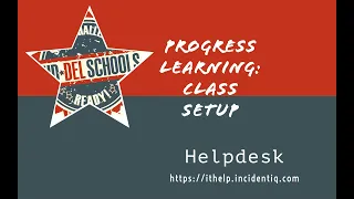 Progress Learning Class Setup