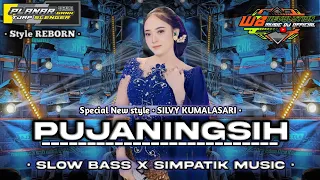 dj pujaningsih silvy kumalasari new style slowbass x simpatik music planar gank tjap slenger