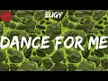 Eugy, "Dance For Me" (Lyrics)