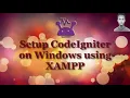 How to Install CodeIgniter using XAMPP in windows 10 8 7