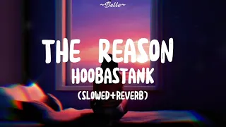 Download Hoobastank || The Reason (slowed+reverb) (with lyrics) MP3