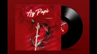 Noelia - ay papi