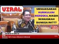 MEMAKSAKAN KURIKULUM MERDEKA, MASIH WARASKAH BANGSA INI???