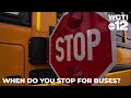 Back-to-school bus safety When drivers need to stop