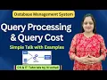 DBMS Query Processing Query Cost with Example DBMS Full Course
