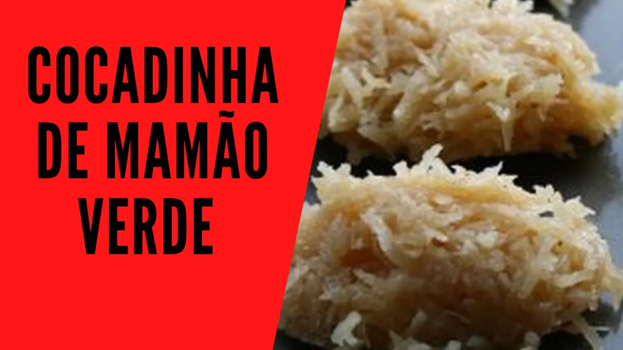 COCADA DE MAMÃO VERDE, COMO FAZER