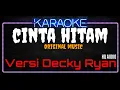 Download Lagu Karaoke Cinta Hitam ( Original Music ) HQ Audio - Versi Decky Ryan