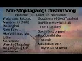 Tagalog Christian Song  I  Non-Stop