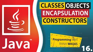 JAVA Classes Objects Encapsulation Constructors OOP in JAVA
