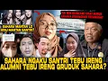 Download Lagu SUKA BO'ONG? SAHARA DIGRUDUK ALUMNI PESANTREN TEBU IRENG?