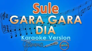 Download Sule - Gara Gara Dia (Karaoke) | GMusic MP3