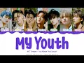 Download Lagu NCT DREAM - 'My Youth' Lyrics Color Coded (Han/Rom/Eng)