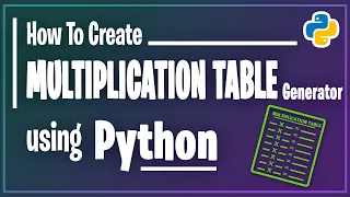 How to create Multiplication Table using Python for Beginners Python Beginner project