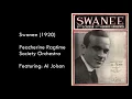Download Lagu Peacherine Ragtime Society Orchestra w/ Al Jolson - Swanee (100th Anniversary Remastered Edition)