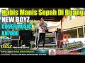 Download Lagu New Boyz - Habis Manis Sepah Di Buang by Papu (Cover) Music KN7000 DIAZ PROGRESSIVE