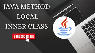 Java Method Local Inner Class