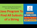 25 - Java Program to find all subsets of a string