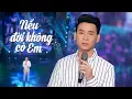 Download Lagu Nếu Đời Không Có Em - Huỳnh Thật | Tuyệt Phẩm Trữ Tình Vượt Thời Gian Hay Ngất Ngây