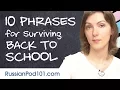 Learn the Top 10 Phrases for Surviving Back to School in Russian