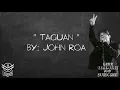 Taguan (LYRIC VIDEO) - John Roa