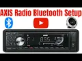 Axis Radio Headunit Bluetooth Setup