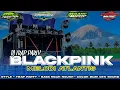 DJ TRAP PARTY BLACKPINK•JINGLE IMA PRODUCTIONS FT KAPTEN AUDIO•COCOK BUAT CEK SOUND TAHUN BARU 2024