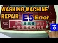 FULLY AUTOMATIC WASHING MACHINE WASHER E5 ERROR REPAIR con
