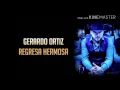 (letra) REGRESA HERMOSA - GERARDO ORTIZ
