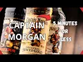 All you need to know about Captain Morgan in 5 minutes or less