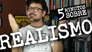 5 Minutos sobre: Realismo
