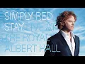 Download Lagu Simply Red - Live at the Royal Albert Hall