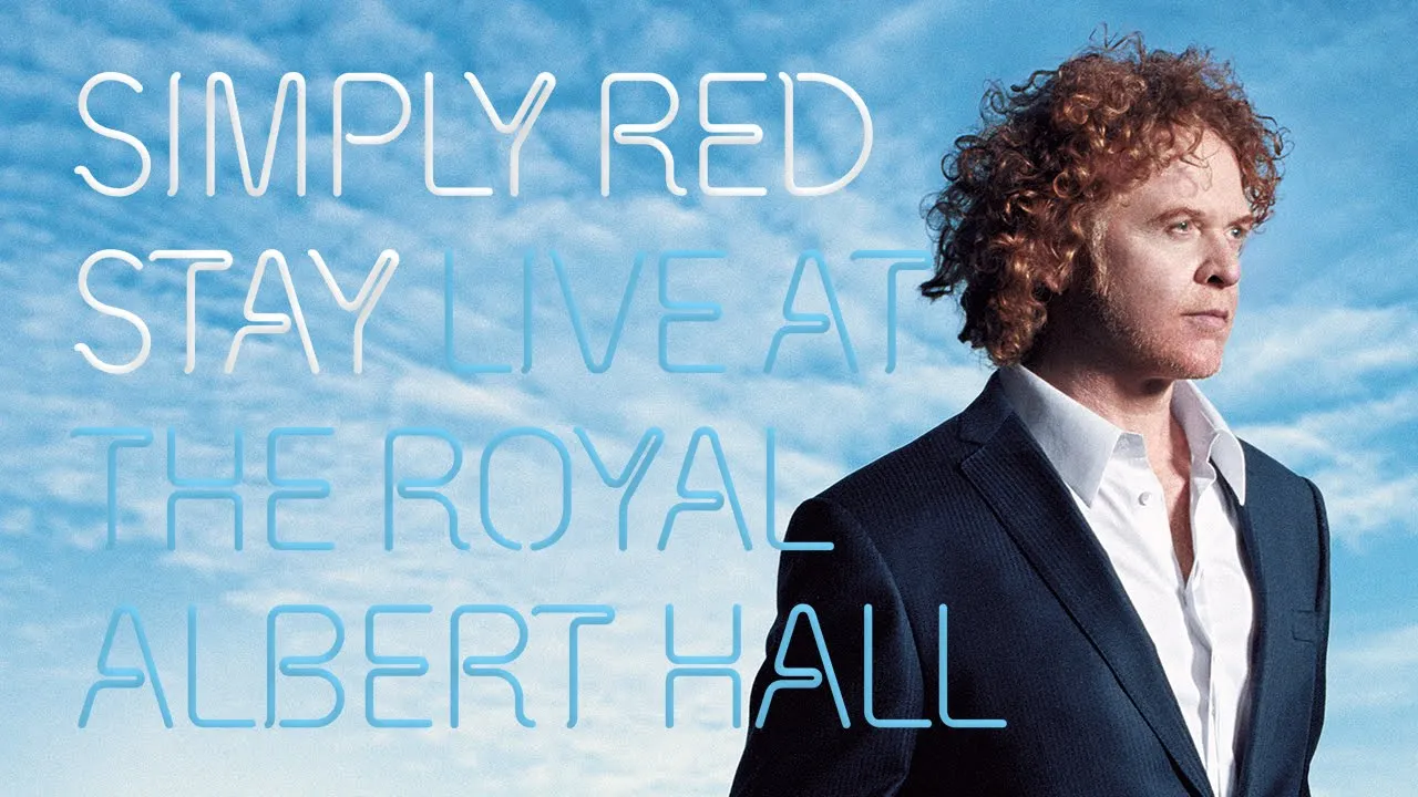 Simply Red - Live at the Royal Albert Hall
