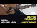 Download Lagu Pamungkas - One Only [ Acoustic Karaoke with Chord \u0026 Lyric ]