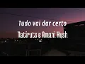 Tudo Vai Dar Certo - Natiruts, Amani Kush (cover)