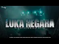 Download Lagu DJ LUKA NEGARA PARTY ANDALAN BREWOG AUDIO COCOK BUAT JOGET - HAPIZ PRJCT FLM FORSALE MP3