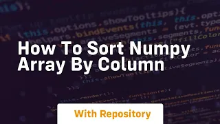 how to sort numpy array by column