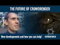 The Future of Crowdrender