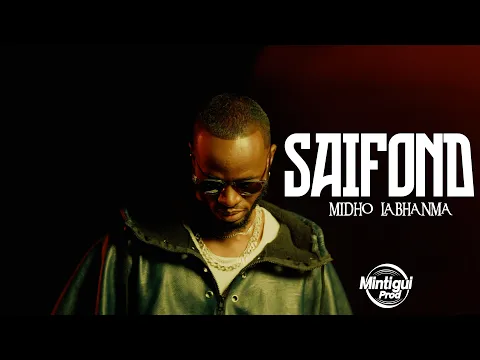 Video Thumbnail: Saifond Midho Labhanma (clip Officiel By Mintigui Prod