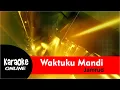 Download Lagu Karaoke Jamrud - Waktuku Mandi