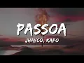 Jhayco, Kapo - Passoa (Letra/Lyrics)