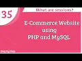 E-commerce website using PHP and MySQL Understanding sessions Part-35