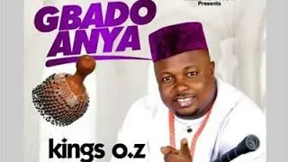 gbado anya by kings oz