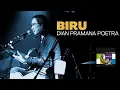 Lagu Dian Pramana Poetra -  Biru Lyric