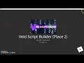 how to put a script in void script builder 2